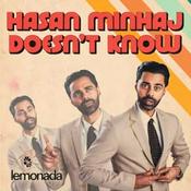 Hasan Minhaj Doesn't Know