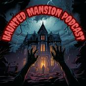 Haunted Mansion Podcast