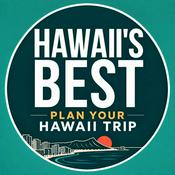 Hawaii Travel Podcast by Hawaii’s Best: Hawaii Travel Tips, Things to Do in Hawaii & Vacation Planning