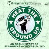 Haymarket Originals: Heat the Ground Up