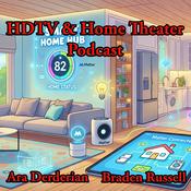 HDTV and Home Theater Podcast