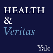 Health & Veritas: Yale's Healthcare and Health Policy Podcast