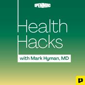 Health Hacks with Mark Hyman, M.D.
