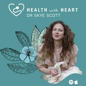 Health with Heart with Dr Skye