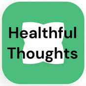 Healthful Thoughts
