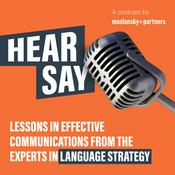 HearSay: Lessons in Effective Communication & Messaging