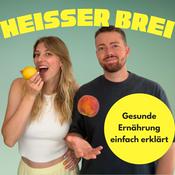 Heißer Brei – Gesunde Ernährung einfach erklärt