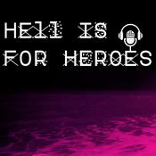 Hell Is For Heroes Podcast