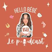Hello Bébé Le Podcast