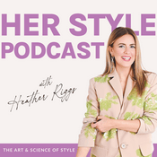 Her Style Podcast | Shopping, Color Palettes, Fashion, Wardrobe, Outfits, Clothing