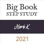 Herb K. - 2021 Big Book Step Study Workshop (including Q&A)
