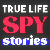 True Life Spy Stories