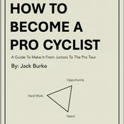 How To Become A Pro Cyclist with Jack Burke