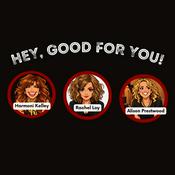 Hey, Good For You!