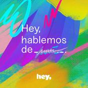 Hey, hablemos de ____