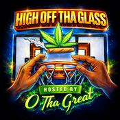 High Off Tha Glass