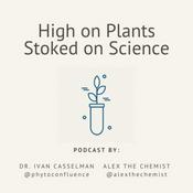 High on Plants, Stoked on Science