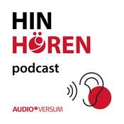HINHÖREN - Podcast des AUDIOVERSUM