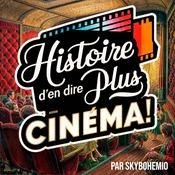Histoire d'en dire plus Cinéma !