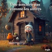 Histoires pour enfants : Une sorcière pas comme les autres / histoire du soir / Podcast enfant