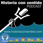 Historia con sentido Podcast