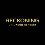 Reckoning with Jason Herbert