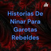 Historias De Ninar Para Garotas Rebeldes