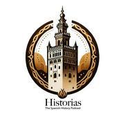 Historias: The Spanish History Podcast