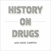 History on Drugs Podcast