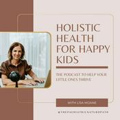 Holistic Health for Happy Kids