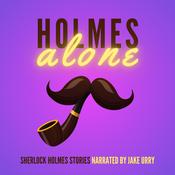 Holmes Alone: Sherlock Holmes Stories