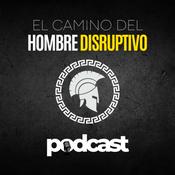 El Camino Del Hombre Disruptivo