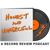Honest & Unmerciful Record Review Podcast