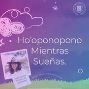 Ho’oponopono Mientras Sueñas HoMiSu Mistic