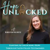 Hope Unlocked 🔑 | Christian Testimonies, Hope & Healing, Faith-Based Inspiration, Purpose & Calling, Kingdom Business & Ministry