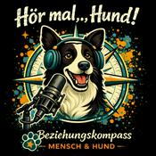 Hör mal,Hund! - Hundeverhalten, Beziehung und Lernen