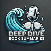 Deep Dive Book Summaries