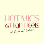 Hot Mics and High Heels