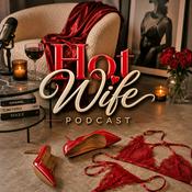 Hot Wife Podcast and the Swinger Lifestyle