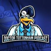 Doctor Tottenham ( A Tottenham Hotspur Podcast)