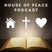 House of Peace Podcast