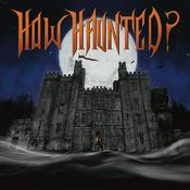 How Haunted? Podcast | Horrible Histories, Real Life Ghost Stories, and Paranormal Investigations from Some of the Most Haunted Places on Earth