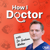 How I Doctor with Dr. Graham Walker