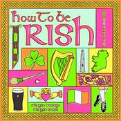 How to be Irish