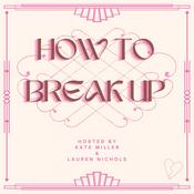 How to Break Up