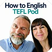 How to English TEFL Podcast
