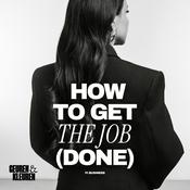 How To Get The Job (Done)