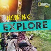 How We Explore