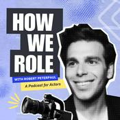 How We Role: A Podcast for Actors by Casting Networks