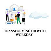 HR Transformations with Workday